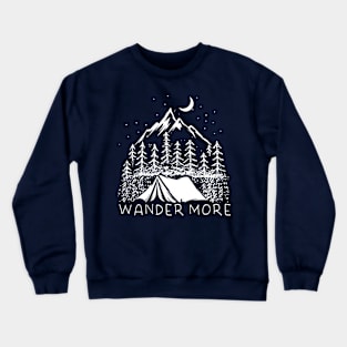 wander more Crewneck Sweatshirt